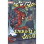 the Amazing Spider-Man: Ezekielův návrat - John Byrne, Scott Hanna, Howard Mackie – Hledejceny.cz