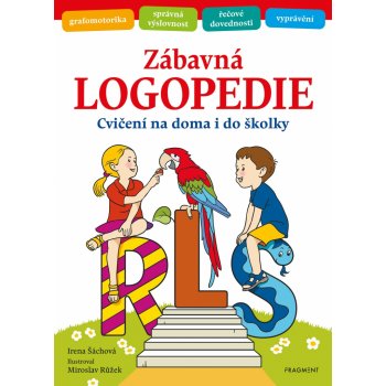 Zábavná logopedie - Irena Šáchová, Miroslav Růžek - ilustrácie