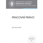 Pracovní právo - Milan Galvas a kolektiv – Hledejceny.cz