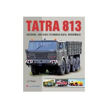 Tatra 813 - historie, takticko-technická data, modifikace - Frýba Jiří