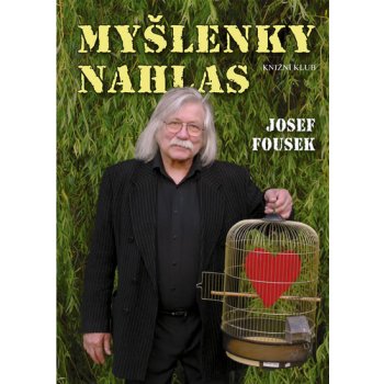 Myšlenky nahlas - Josef Fousek