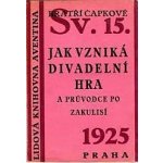 Jak se co dělá 1: Jak vzniká divadelní hra – Hledejceny.cz