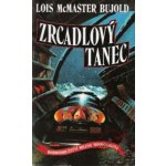 McMaster Bujold Lois: Zrcadlový tanec - Vorkosigan 6 Kniha – Hledejceny.cz