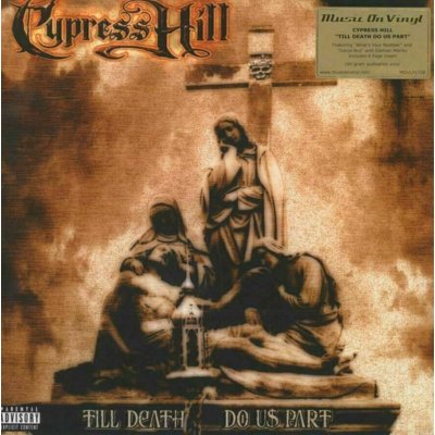 Cypress Hill - Till Death Do Us Part LP – Hledejceny.cz