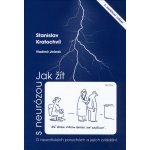 Jak žít s neurózou - Stanislav Kratochvíl – Sleviste.cz