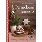 Perníčkové řemeslo - Přibylová Lenka – Zboží Dáma Perníčkové řemeslo - Přibylová Lenka – Zboží Dáma