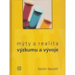 Mýty a realita výzkumu a vývoje - Martin Navrátil – Hledejceny.cz