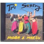 Tři Sestry - Hudba z Marsu CD – Hledejceny.cz