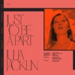 Just to Be a Part - Bill Fay & Julia Jacklin LP – Hledejceny.cz