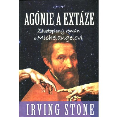 Agónie a extáze - Irving Stone – Zbozi.Blesk.cz