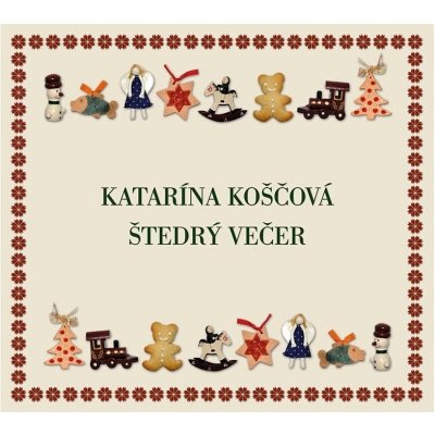 Koščová Katarína - Štedrý Večer CD – Sleviste.cz