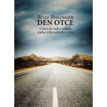 Den otce. Cesta do srdce a duše mého výjimečného syna Buzz Bissinger Dokořán – Hledejceny.cz