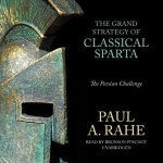 Grand Strategy of Classical Sparta: The Persian Challenge – Hledejceny.cz