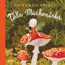 Víla Muchomůrka - Ivona Knechtlová