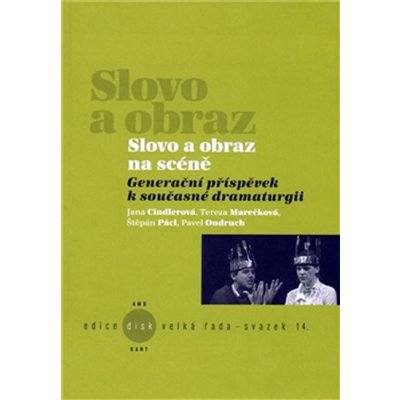 Slovo a obraz na scéně - Jana Cindlerová