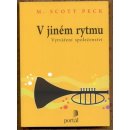 V jiném rytmu