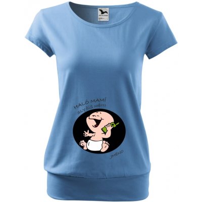 Těhotenské tričko Haloo mamí slyšíš mě? světle modrá – Zboží Mobilmania