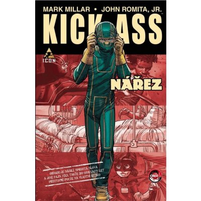 Kick-Ass Nářez - Mark Millar, John Romita, jr.