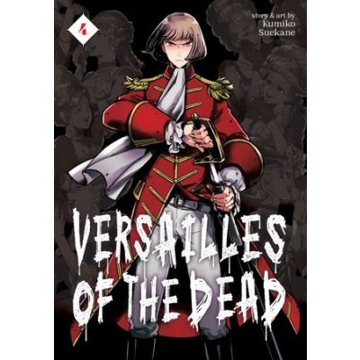 Versailles of the Dead Vol. 4 Suekane KumikoPaperback