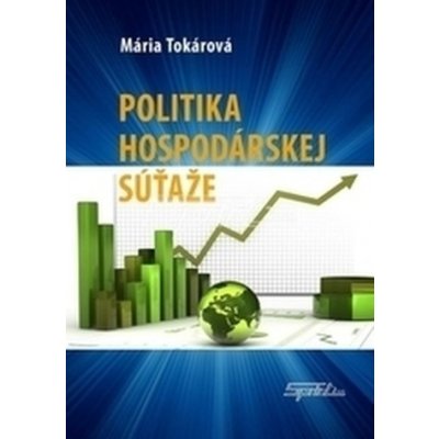 Politika hospodárskej súťaže - Mária Tokárová – Zboží Mobilmania