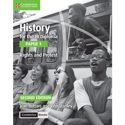 History for the Ib Diploma Paper 1 Rights and Protest with Cambridge Elevate Edition (Bottaro Jean)(Paperback) – Hledejceny.cz