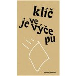 Klíč je ve výčepu - Patrik Ouředník – Hledejceny.cz