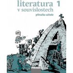 Literatura v souvislostech pro SŠ 1 - Příručka učitele – Hledejceny.cz