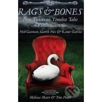 Rags & Bones - Melissa Marr , Tim Pratt - Paperback – Hledejceny.cz