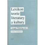Lexikon teorie literatury a kultury Ansgar Nünning – Hledejceny.cz