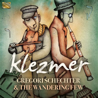 Klezmer - Gregori Schechter & The Wandering Few CD