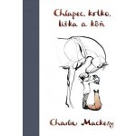 Chlapec, krtko, líška a kôň - Charlie Mackesy – Hledejceny.cz