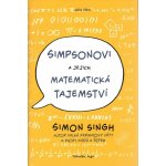Simpsonovi a jejich matematická tajemství - Singh, Simon – Hledejceny.cz