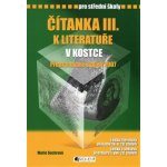 Čítanka III k literatuře v kostce pro SŠ /přepracované - Sochrová Marie – Zboží Mobilmania