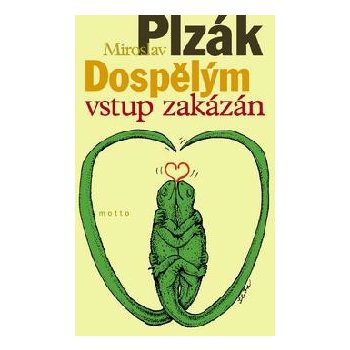 Dospělým vstup zakázán