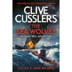 Clive Cussler's The Sea Wolves - Jack Du Brul – Hledejceny.cz