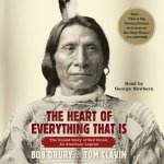 Heart of Everything That Is: The Untold Story of Red Cloud, An American Legend – Hledejceny.cz