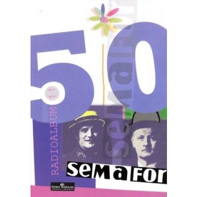 Jiří Suchý, Jiří Šlitr 50 let Semaforu Radio-album 11 – Hledejceny.cz