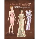 Dollys and Friends Originals 1910s Paper Dolls: Vintage Fashion Dress Up Paper Doll Collection with Late Edwardian, Orientalist and Art Nouveau Styles – Hledejceny.cz