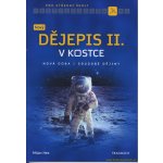 Nový dějepis v kostce pro SŠ II. - Milan Hes – Hledejceny.cz