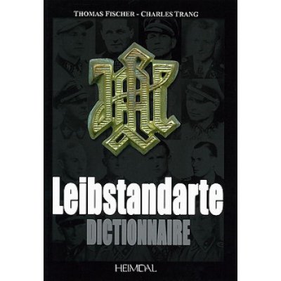 Dictionnaire De La Leibstandarte C. Trang