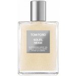 Tom Ford Soleil Neige Shimmering Body Oil parfémovaný olej 100 ml – Sleviste.cz