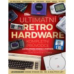 Ultimátní retro hardware - kompletní průvodce - Encyklopedie konzolí & počítačů – Hledejceny.cz