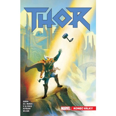 Thor 3 - Konec války - Jason Aaron – Hledejceny.cz