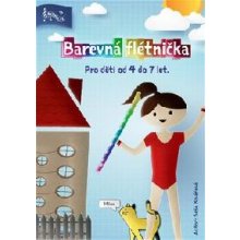 Barevná flétnička - Pro děti od 4 do 7 let - Saša Kolářová
