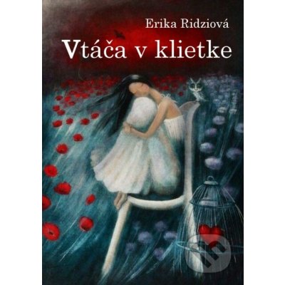 Vtáča v klietke - Erika Ridziová – Zboží Mobilmania