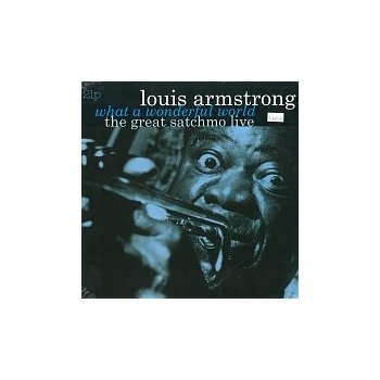 Louis Armstrong Great Satchmo Live - What a Wonderful World - 180 gr. LP