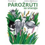 Pavel Šrut Párožrúti sa vracajú – Hledejceny.cz