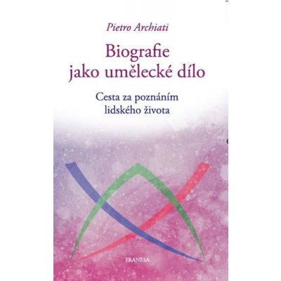 Biografie jako umělecké dílo - Pietro Archiati