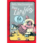 Paní Láryfáry Kniha - MacDonaldová Betty – Hledejceny.cz