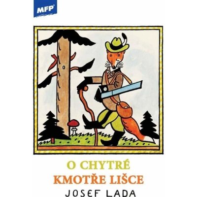 MFP Paper s.r.o. omalovánky Lada O chytré kmotře lišce 5300535 – Hledejceny.cz